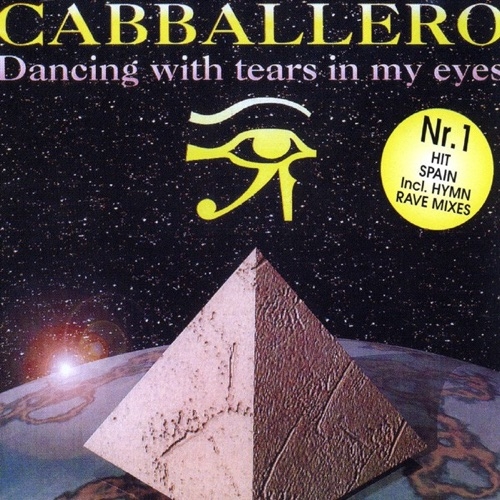 CABBALLERO - Dancing with tears in my eyes (1995)