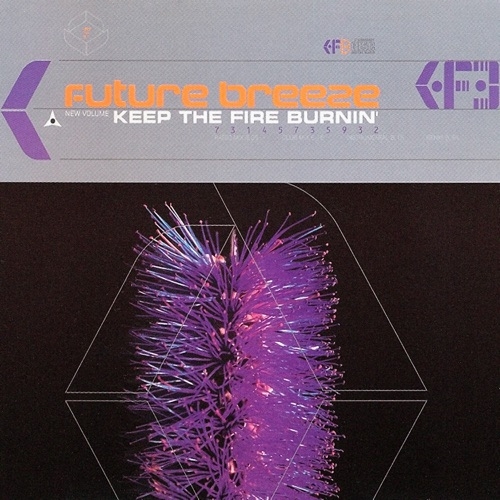 FUTURE BREEZE - Keep the fire burnin' (1997)