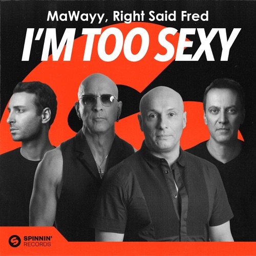 RIGHT SAID FRED - I'm too sexy (1991)