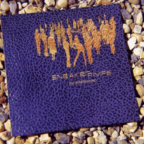 SNEAKER PIMPS - 6 Underground (1996)