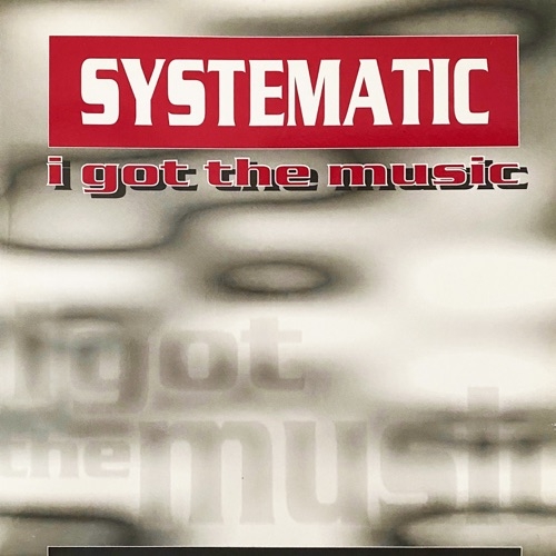 SYSTEMATIC - I got the music (1994)